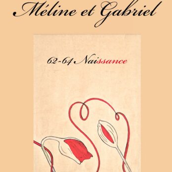 Méline et Gabriel - 62-64 Naissance, Betty Batoul